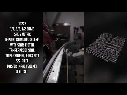 1/4", 3/8", 1/2" DRIVE SAE & METRIC, 6-POINT STANDARD & DEEP SOCKETS WITH STAR, E-STAR, TAMPERPROOF STAR, TRIPLE SQUARE, & HEX BITS 222-PIECE MASTER IMPACT SET